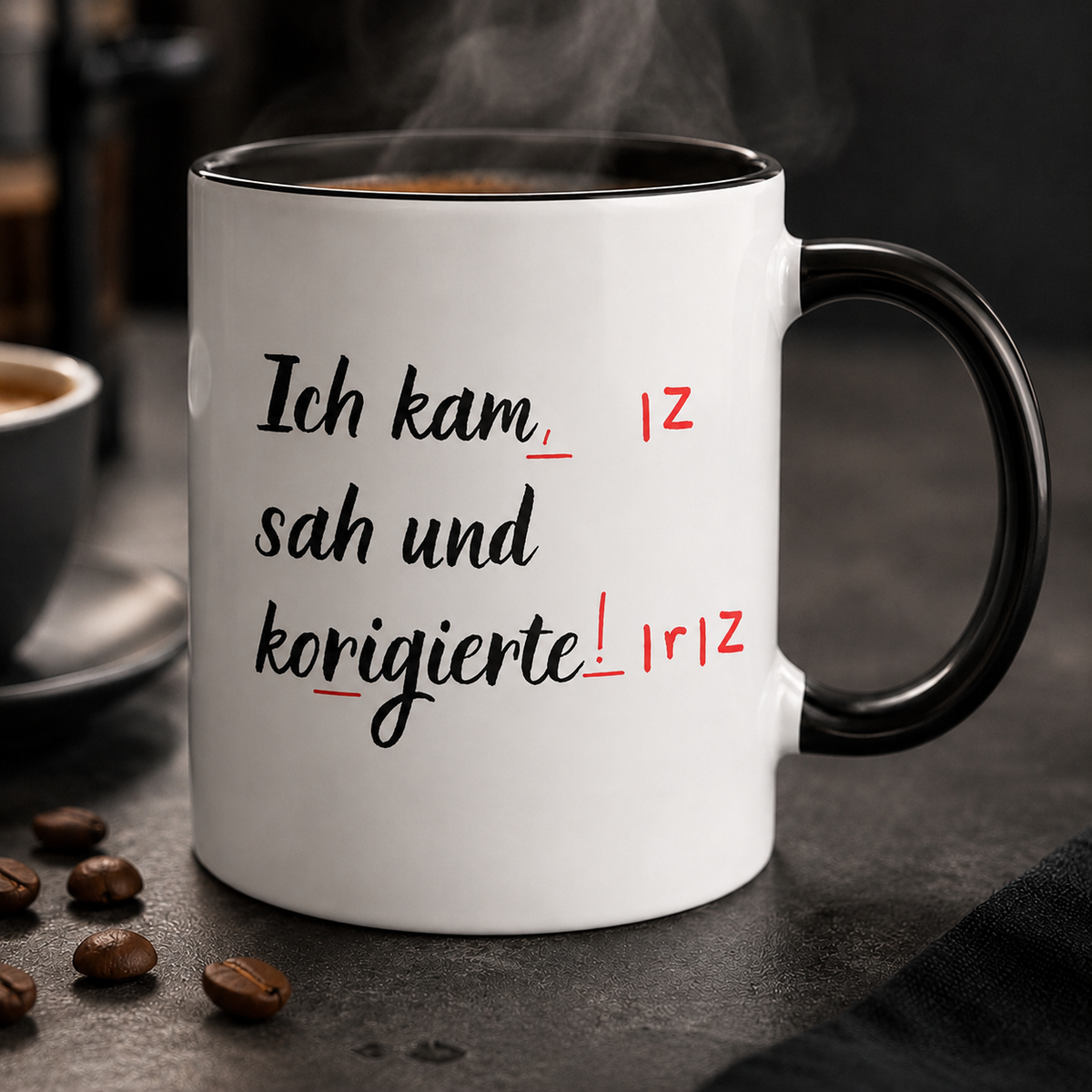 Tasse ich kam sah und korrigierte