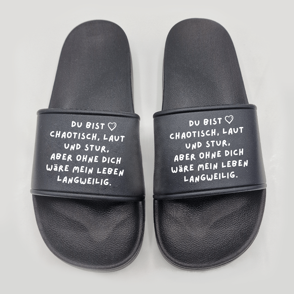 Badeschuhe Du bist chaotisch, laut und stur - Schwarzer - Kaffee