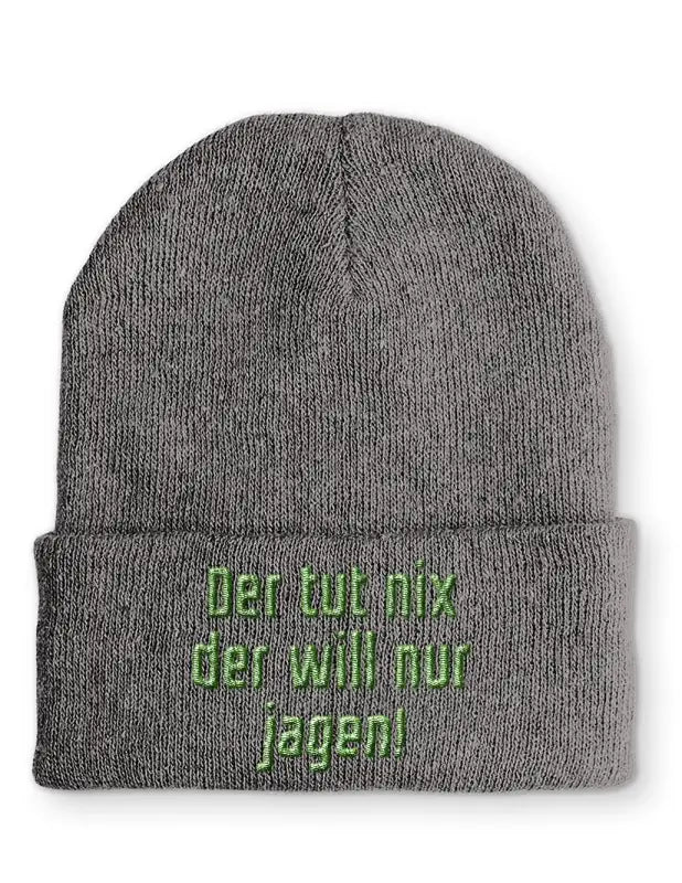 Beanie Mütze Der tut nix der will nur jagen! Statement Beanie Mütze mit Spruch - tshirtladen -