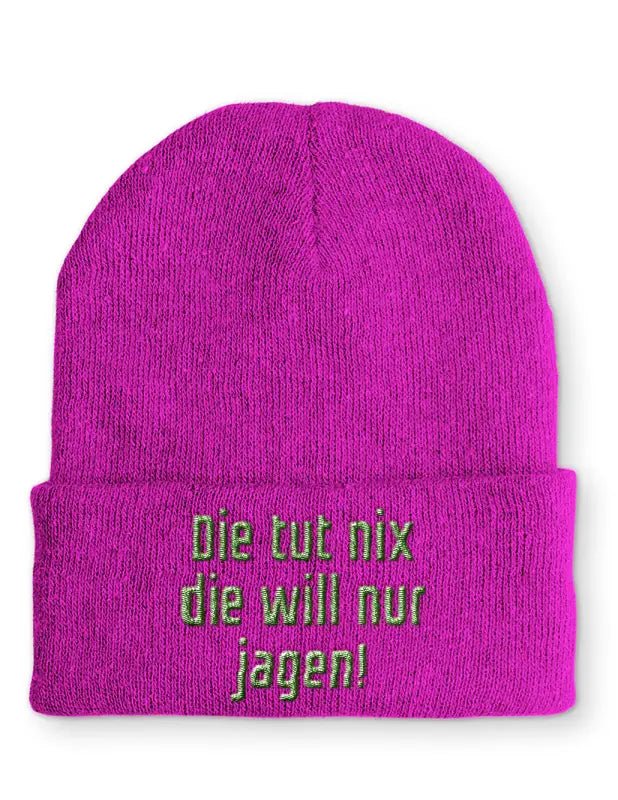 Beanie Mütze Die tut nix die will nur jagen! Statement Beanie Mütze mit Spruch - tshirtladen -