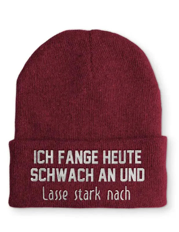 Beanie Mütze Ich fange heute schwach an und lasse stark nach Statement Beanie Mütze mit Spruch - tshirtladen -