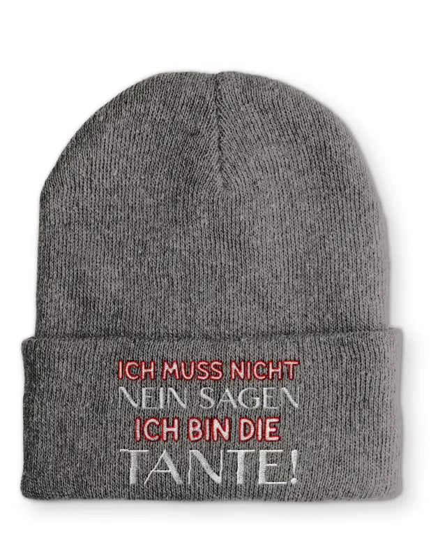 Beanie Mütze Ich muss nicht Nein sagen Ich bin die Tante! Statement Beanie Mütze mit Spruch - tshirtladen -
