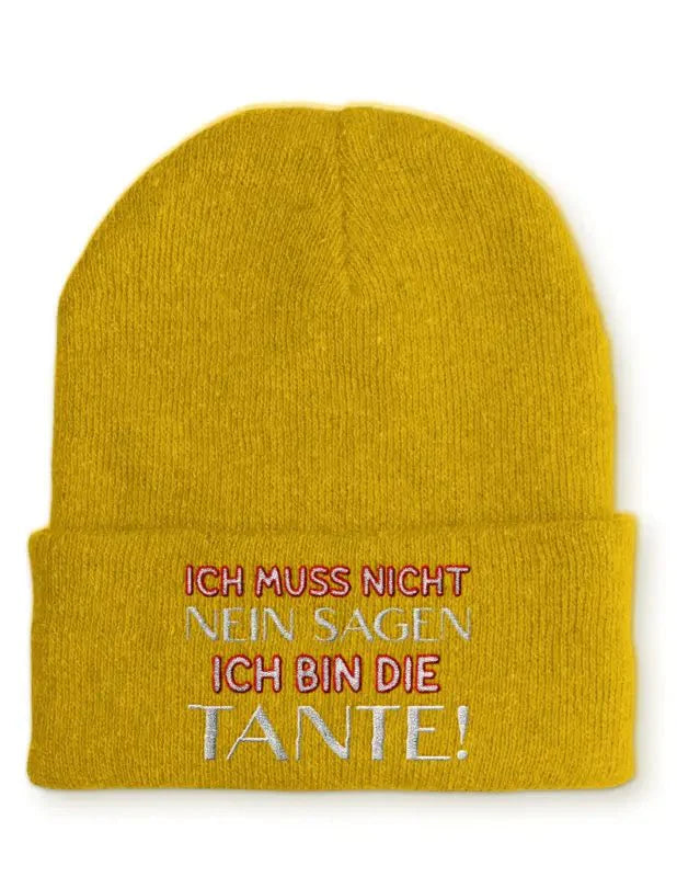 Beanie Mütze Ich muss nicht Nein sagen Ich bin die Tante! Statement Beanie Mütze mit Spruch - tshirtladen -