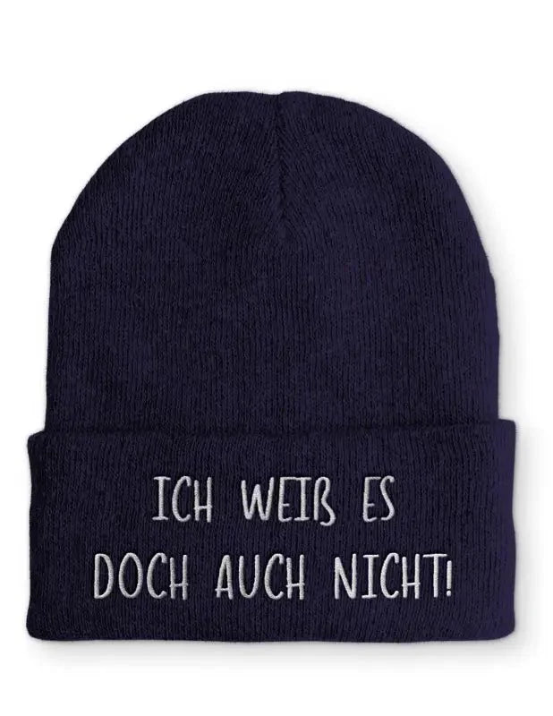 Beanie Mütze Ich weiß es doch auch nicht! Statement Beanie Mütze mit Spruch - tshirtladen -