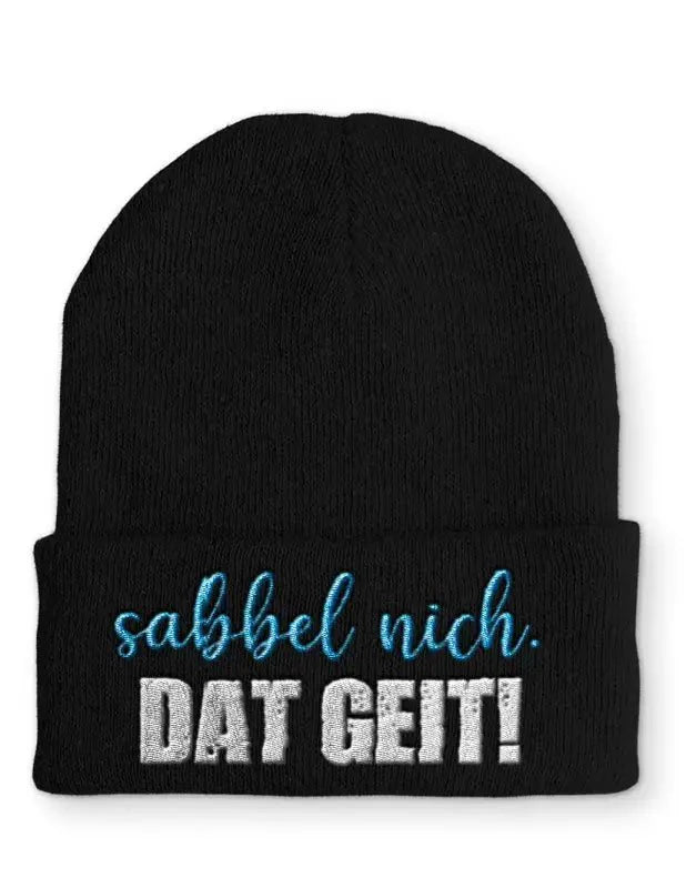 Beanie Mütze sabbel nich. Dat Geit! Statement Beanie Mütze mit Spruch - tshirtladen -