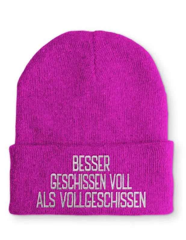 Besser geschissen voll als vollgeschissen Statement Beanie Mütze mit Spruch - tshirtladen - Mütze
