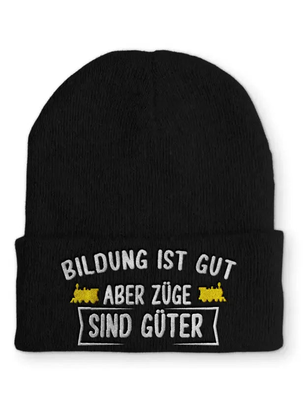 Bildung ist gut aber Züge sind Güter Statement Beanie Mütze mit Spruch - tshirtladen - Mütze