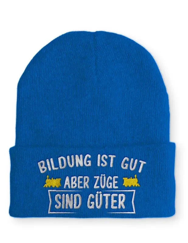 Bildung ist gut aber Züge sind Güter Statement Beanie Mütze mit Spruch - tshirtladen - Mütze