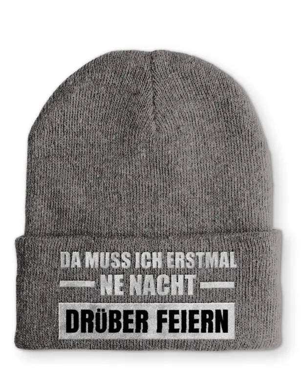 Da muss ich erstmal ne Nacht drüber feiern Statement Beanie Mütze mit Spruch - tshirtladen - Mütze