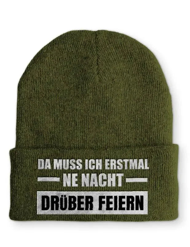 Da muss ich erstmal ne Nacht drüber feiern Statement Beanie Mütze mit Spruch - tshirtladen - Mütze