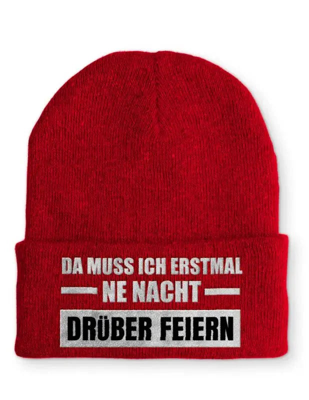Da muss ich erstmal ne Nacht drüber feiern Statement Beanie Mütze mit Spruch - tshirtladen - Mütze
