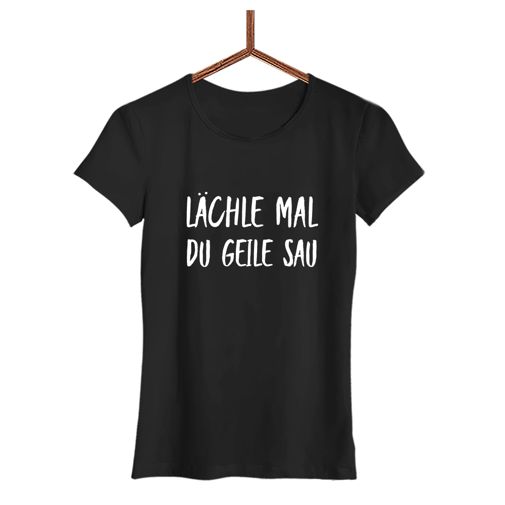 Damen T-Shirt Lächle mal du geile Sau - Schwarzer - Kaffee