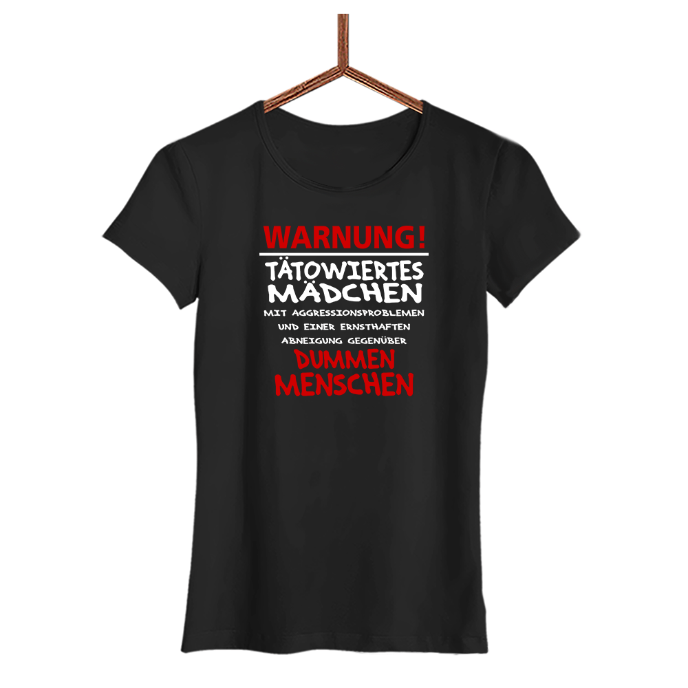 Damen T-Shirt Warnung! Tätowiertes Mädchen - Schwarzer - Kaffee