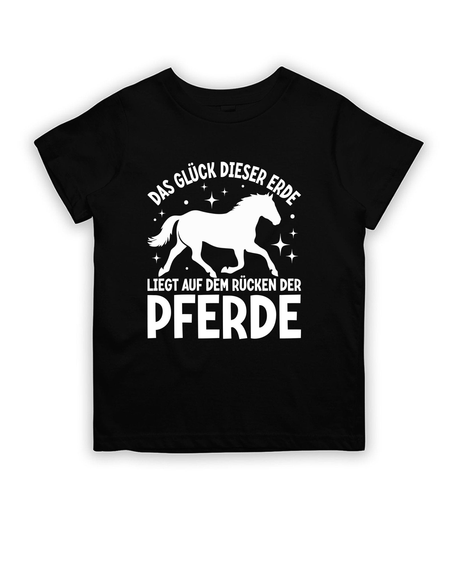 Das Glück dieser Erde liegt auf dem Rücken der Pferde Kinder T-Shirt - tshirtladen -