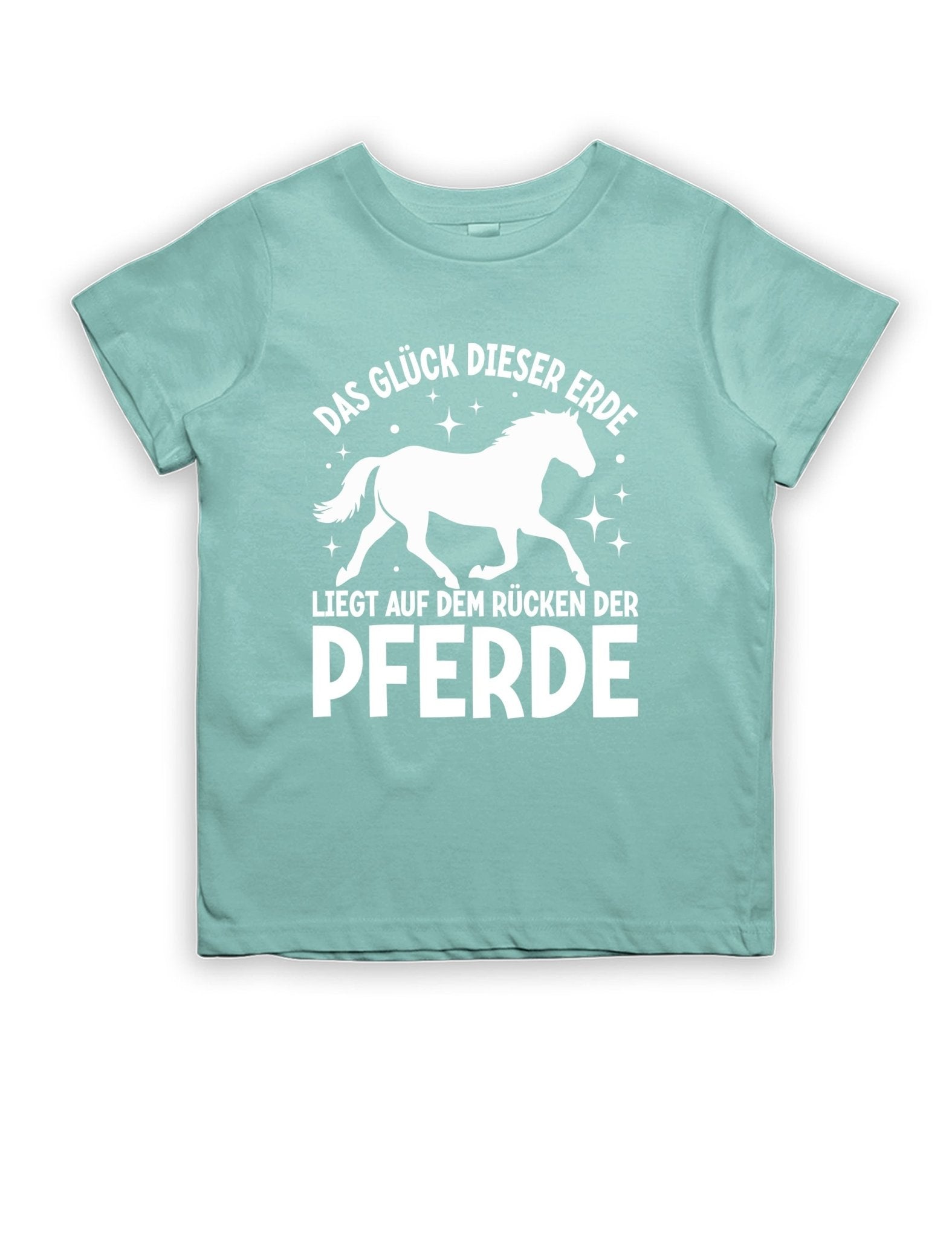 Das Glück dieser Erde liegt auf dem Rücken der Pferde Kinder T-Shirt - tshirtladen -