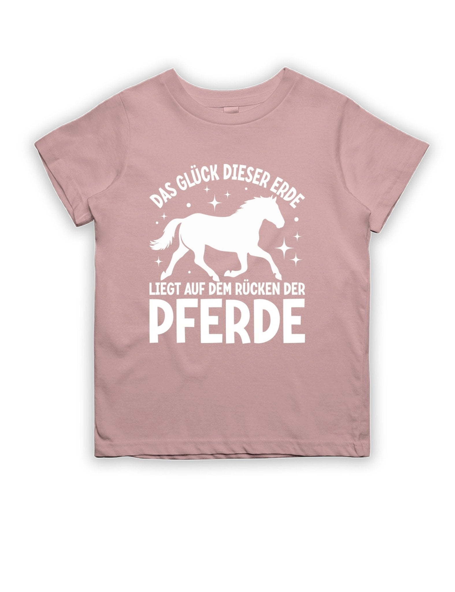 Das Glück dieser Erde liegt auf dem Rücken der Pferde Kinder T-Shirt - tshirtladen -