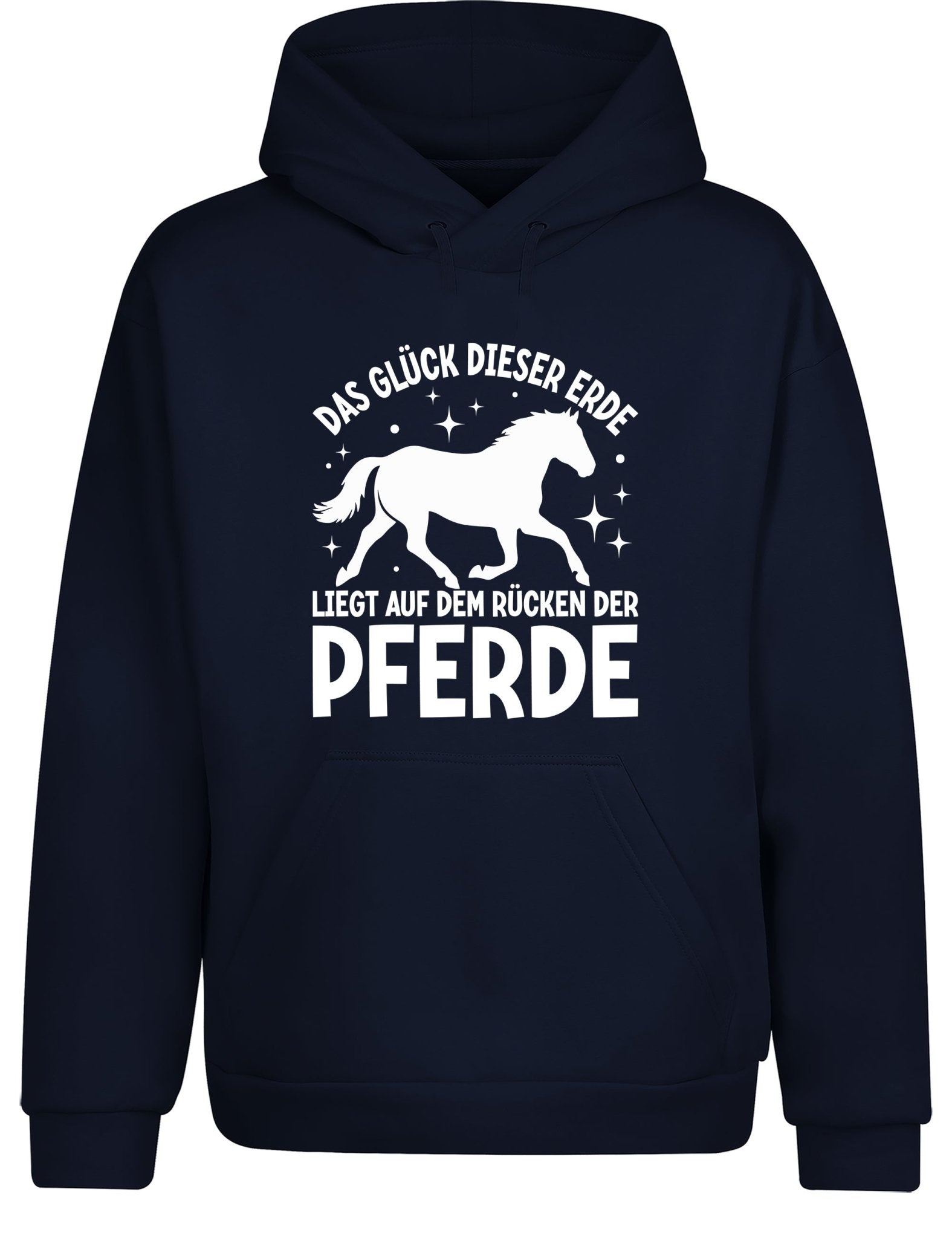 Das Glück dieser Erde liegt auf dem Rücken der Pferde Statement Hoodie Kapuzenpullover Unisex - tshirtladen - Hoodie