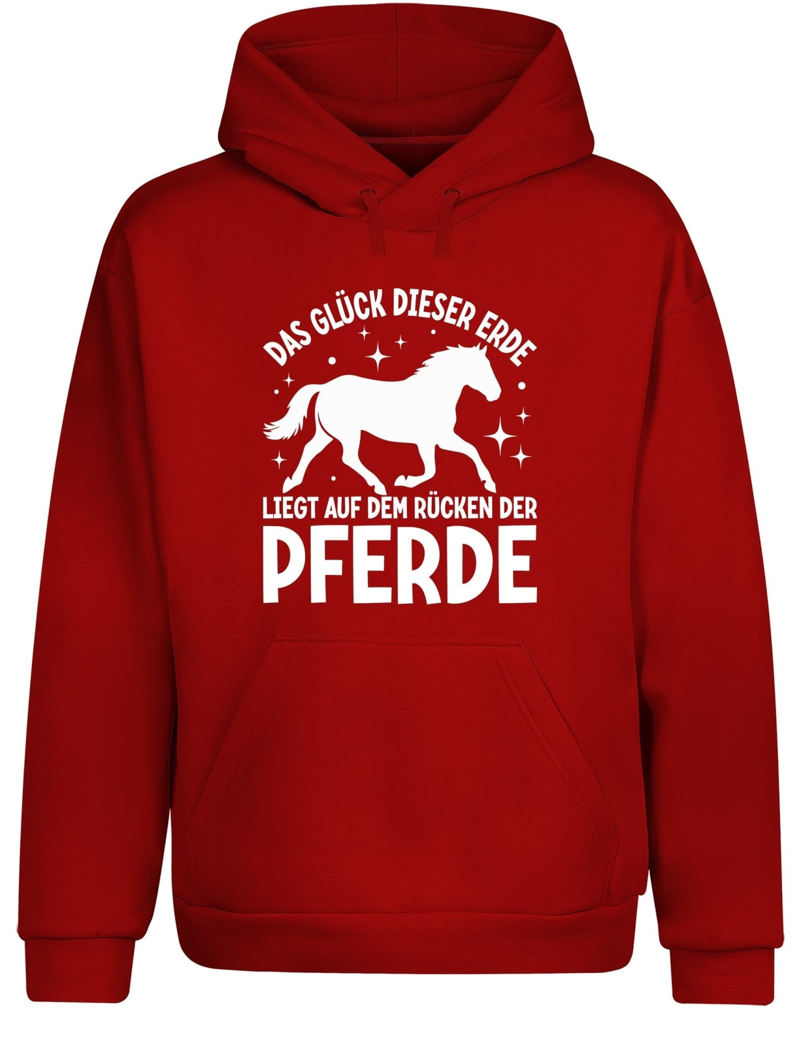 Das Glück dieser Erde liegt auf dem Rücken der Pferde Statement Hoodie Kapuzenpullover Unisex - tshirtladen - Hoodie