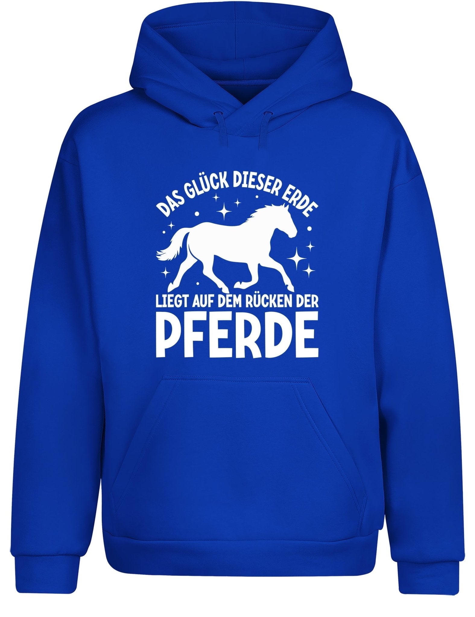 Das Glück dieser Erde liegt auf dem Rücken der Pferde Statement Hoodie Kapuzenpullover Unisex - tshirtladen - Hoodie