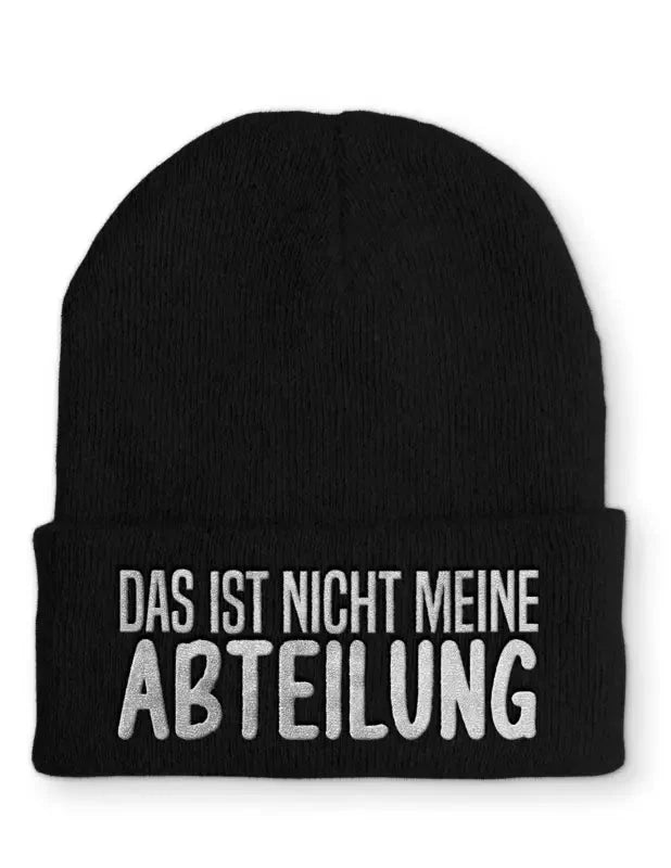 Das ist nicht meine Abteilung Statement Beanie Mütze mit Spruch - tshirtladen - Mütze