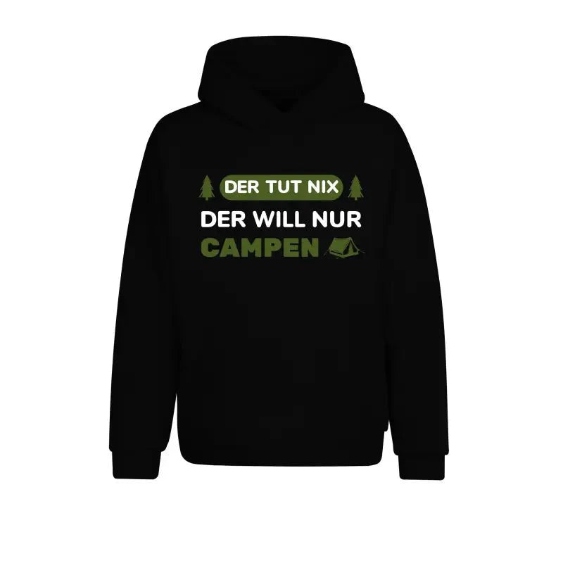 Der tut nix der will nur campen Statement Hoodie Unisex - tshirtladen -