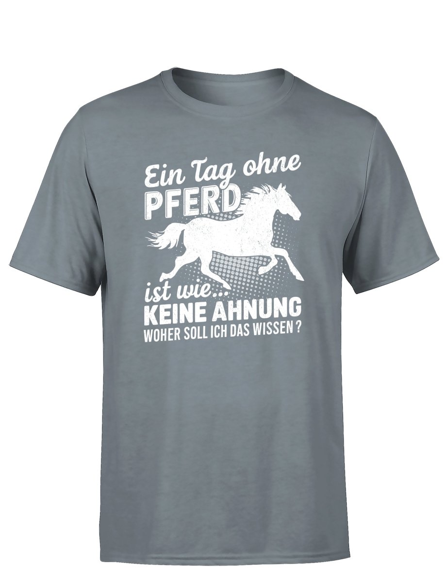 Ein Tag ohne mein Pferd ist wie... Keine Ahnung Statement Herren T-Shirt - Schwarzer - Kaffee