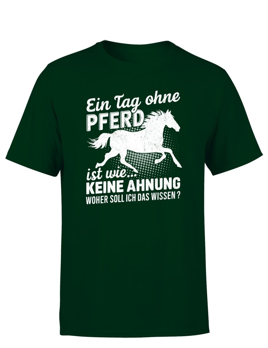 Ein Tag ohne mein Pferd ist wie... Keine Ahnung Statement Herren T-Shirt - Schwarzer - Kaffee