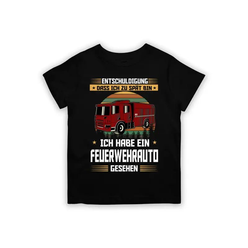 Entschuldigung dass ich zu spät bin... ich habe ein Feuerwehrauto gesehen Kinder T-Shirt - Schwarzer - Kaffee