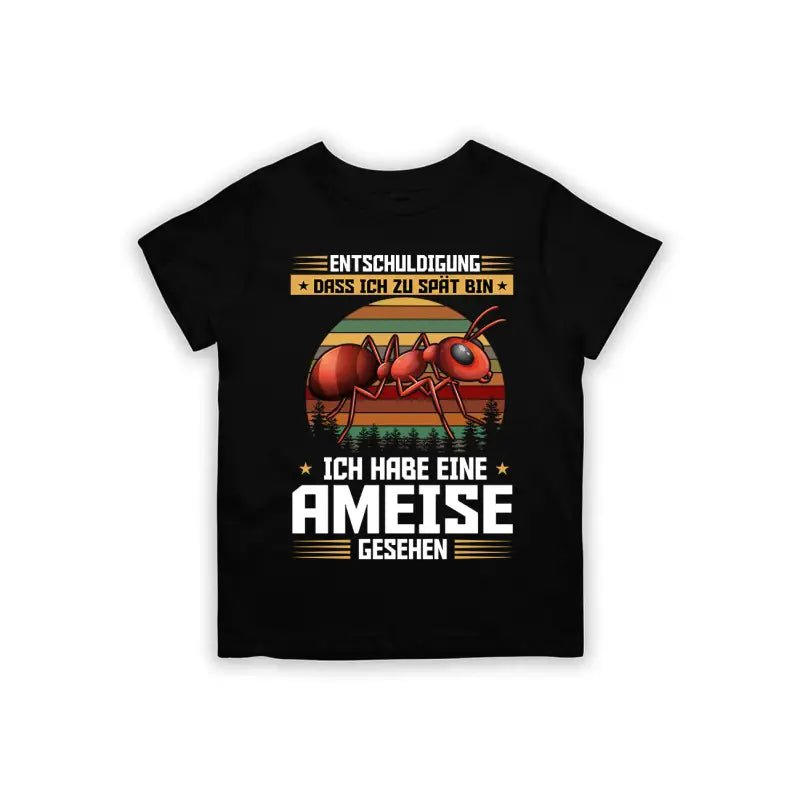 Entschuldigung dass ich zu spät bin... ich habe eine Ameise gesehen Kinder T-Shirt - Schwarzer - Kaffee