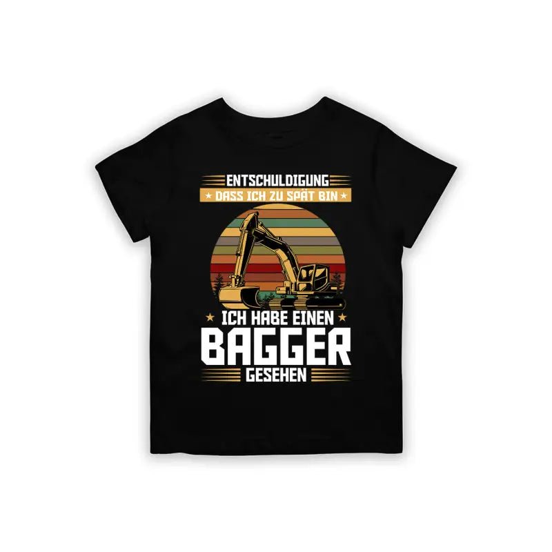 Entschuldigung dass ich zu spät bin... ich habe einen Bagger gesehen Kinder T-Shirt - Schwarzer - Kaffee