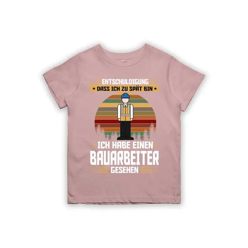 Entschuldigung dass ich zu spät bin... ich habe einen Bauarbeiter gesehen Kinder T-Shirt - Schwarzer - Kaffee