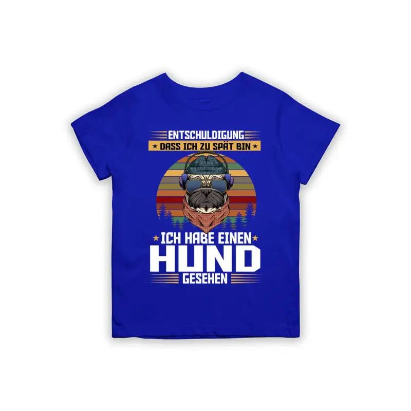 Entschuldigung dass ich zu spät bin... ich habe einen Hund gesehen Kinder T-Shirt - Schwarzer - Kaffee