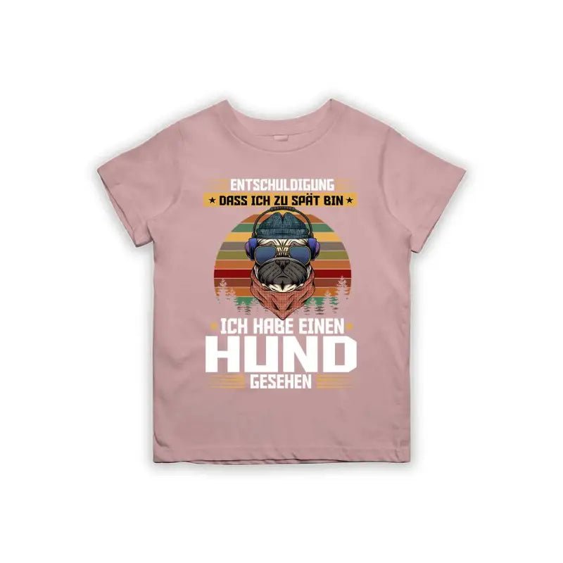 Entschuldigung dass ich zu spät bin... ich habe einen Hund gesehen Kinder T-Shirt - Schwarzer - Kaffee