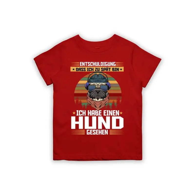 Entschuldigung dass ich zu spät bin... ich habe einen Hund gesehen Kinder T-Shirt - Schwarzer - Kaffee