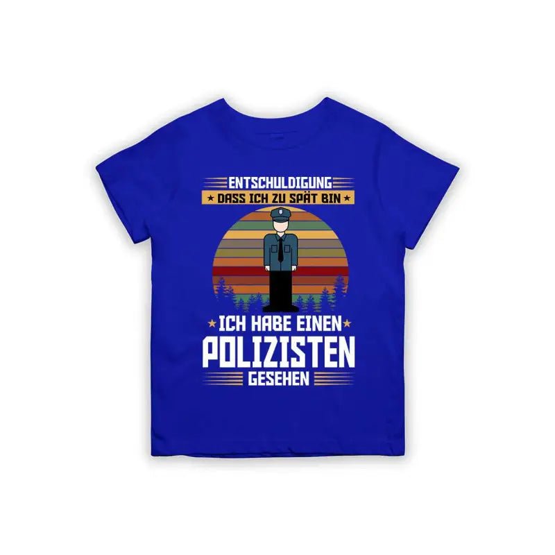 Entschuldigung dass ich zu spät bin... ich habe einen Polizisten gesehen Kinder T-Shirt - Schwarzer - Kaffee
