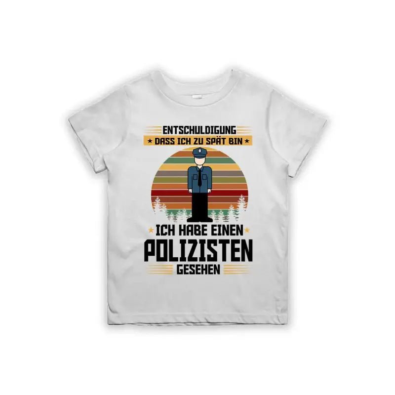 Entschuldigung dass ich zu spät bin... ich habe einen Polizisten gesehen Kinder T-Shirt - Schwarzer - Kaffee