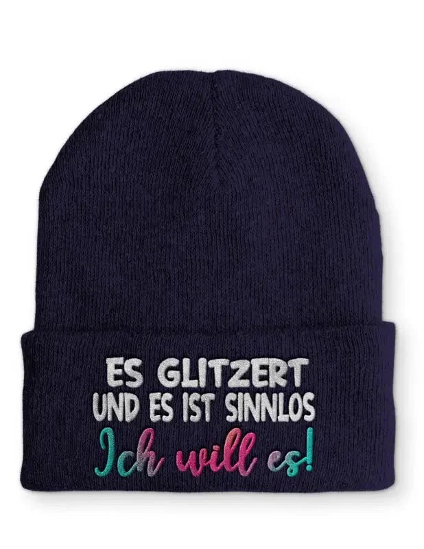 Es glitzert und es ist sinnlos Ich will es! Statement Beanie Mütze mit Spruch - tshirtladen - Mütze