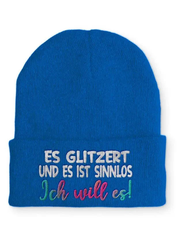 Es glitzert und es ist sinnlos Ich will es! Statement Beanie Mütze mit Spruch - tshirtladen - Mütze