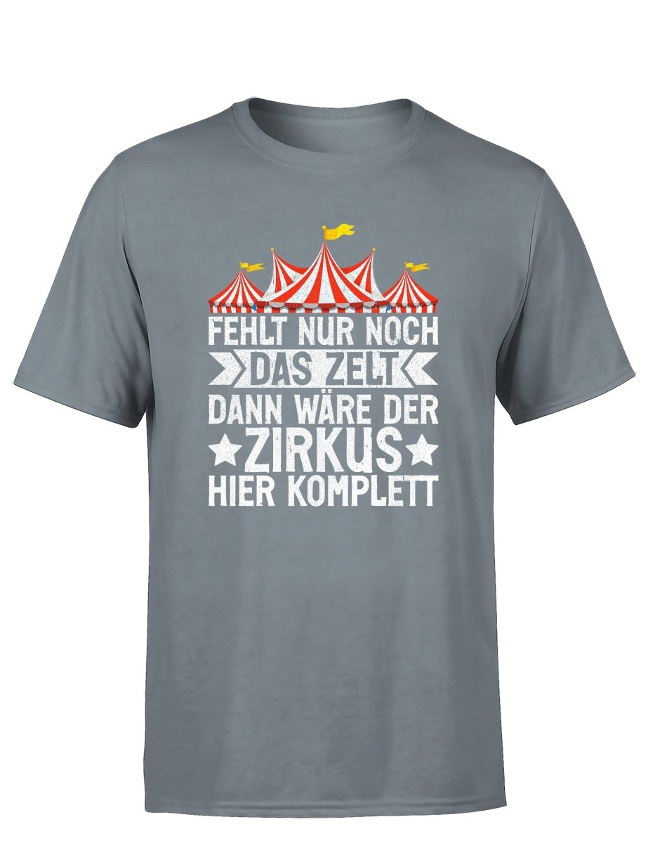 Fehlt nur noch das Zelt, dann wäre der Zirkus komplett Herren T-Shirt - Schwarzer - Kaffee