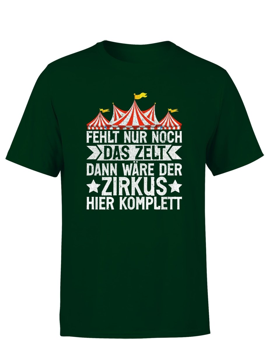 Fehlt nur noch das Zelt, dann wäre der Zirkus komplett Herren T-Shirt - Schwarzer - Kaffee