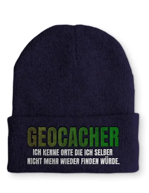 Geocacher Ich kenne Orte die ich selber nicht mehr wieder finden würde. Statement Beanie Mütze mit Spruch - tshirtladen - Mütze