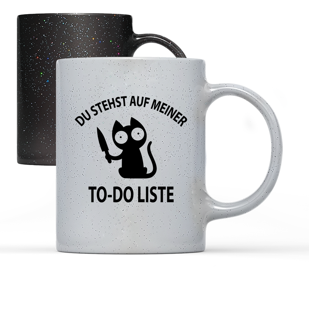 Tasse Magic Du stehst auf meiner To-do-Liste