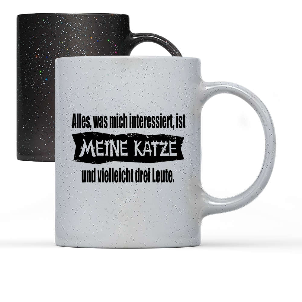 Tasse Magic Alles, was mich interessiert, ist meine Katze und vielleicht drei Leute