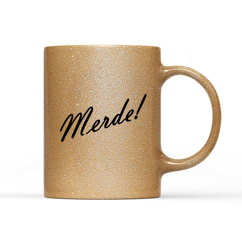 Tasse Glitzer Edition Merde!