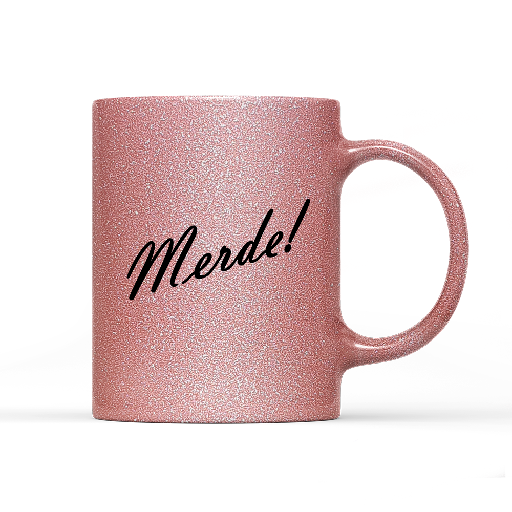 Tasse Glitzer Edition Merde!