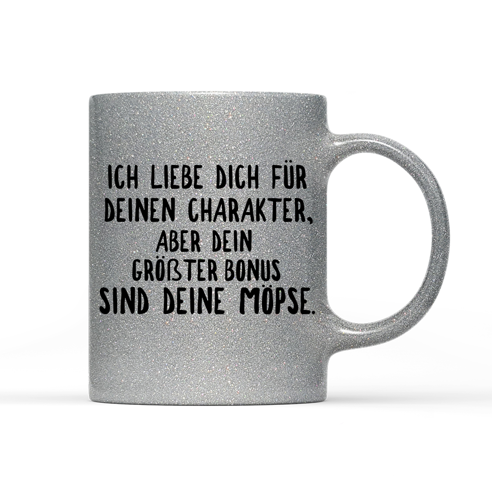 Tasse Glitzer Edition Ich liebe deinen Charakter Möpse