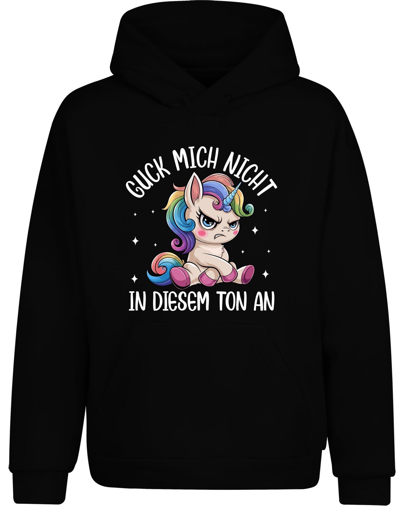 Guck mich nicht in diesem Ton an – Das freche Hoodie - tshirtladen - Hoodie