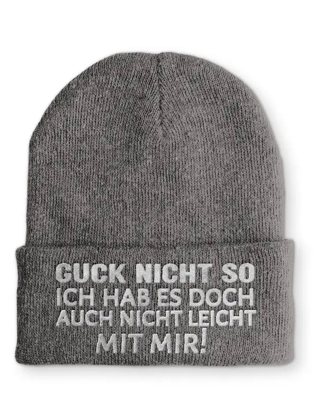 Guck nicht so Ich hab es doch auch nicht leicht mit mir! Statement Beanie Mütze mit Spruch - tshirtladen - Mütze