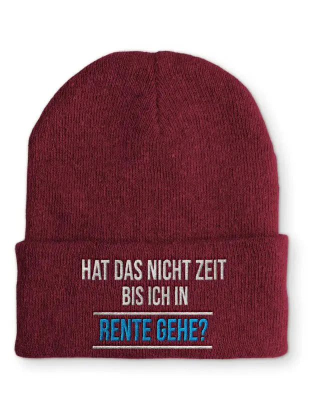 Hat das nicht Zeit bis ich in Rente gehe? Statement Beanie Mütze mit Spruch - tshirtladen - Mütze