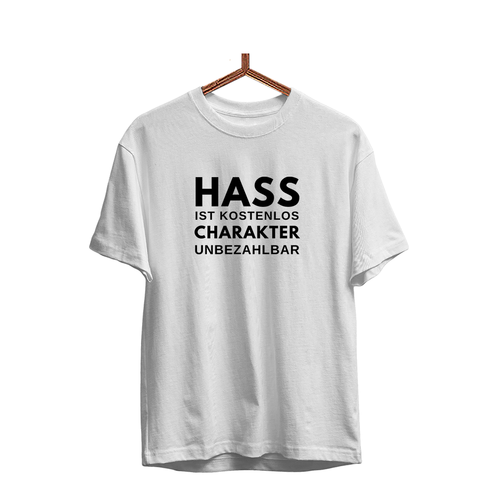 Herren T-Shirt Hass ist kostenlos Charakter unbezahlbar